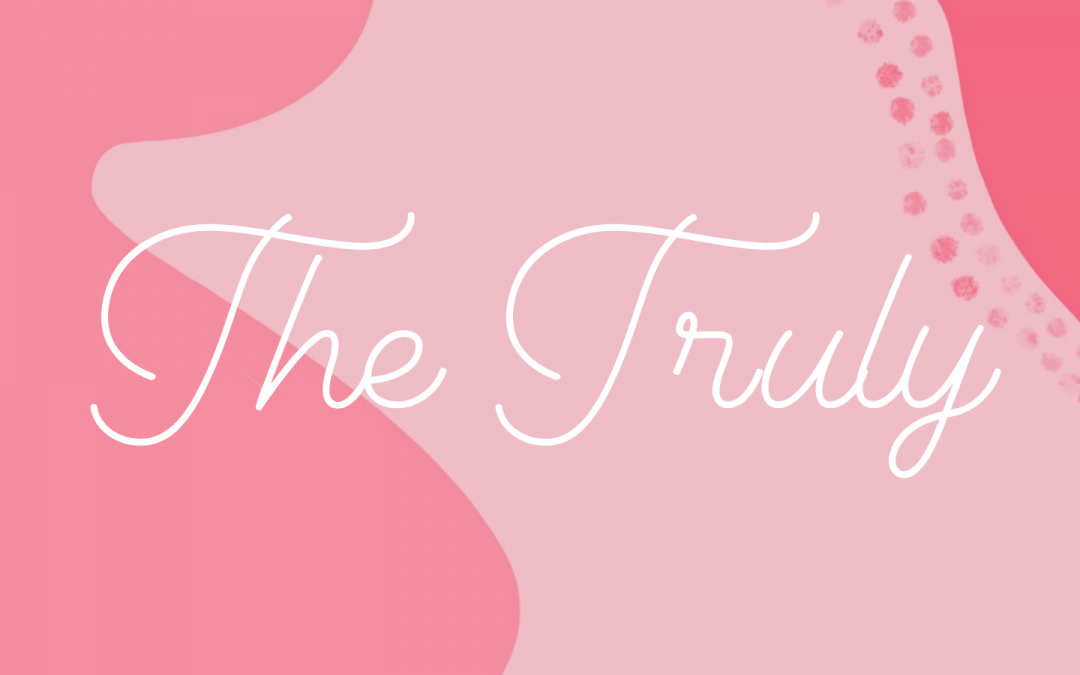 Welcome to The Truly! | Delta Zeta