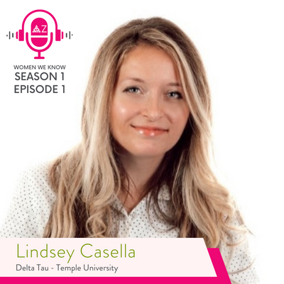Lindsay Casella Women We Know Podcast | Delta Zeta